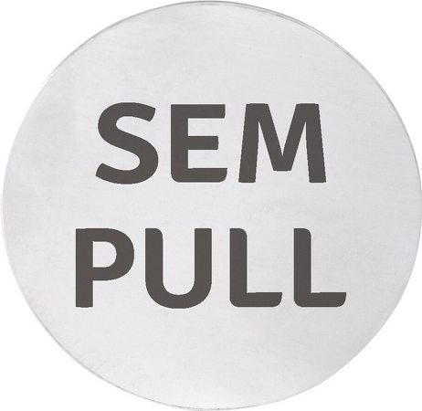 Cedule SEM/PULL, Ø 75mm, nerez mat